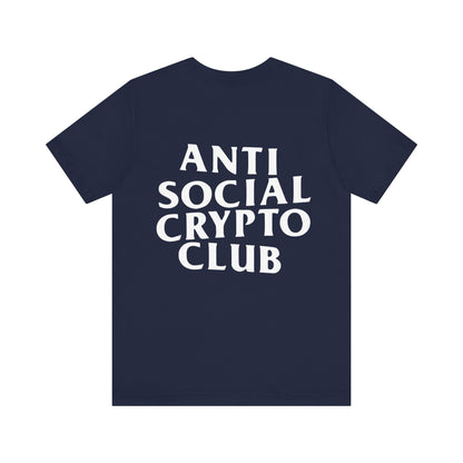 Anti Social Crypto Club T-Shirt