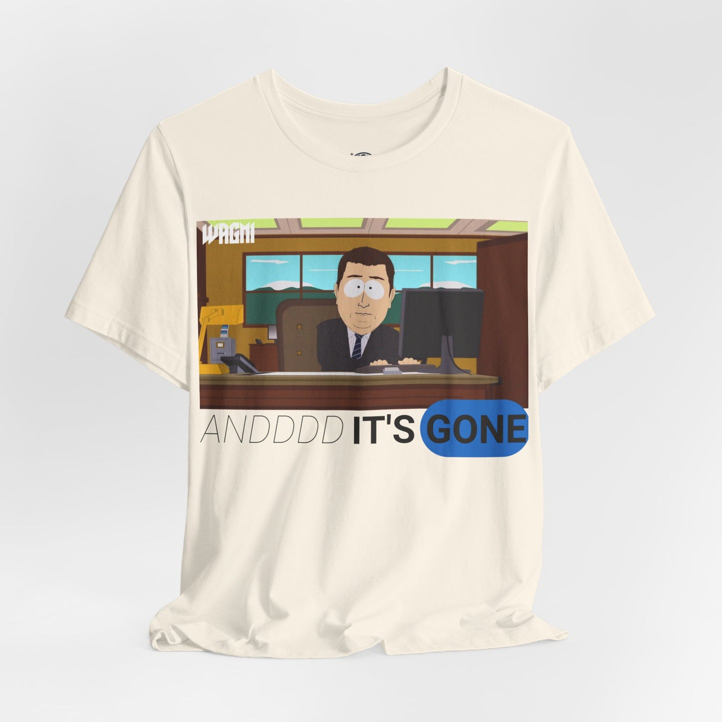 'ANDD ITS GONE' WAGMI T-Shirt