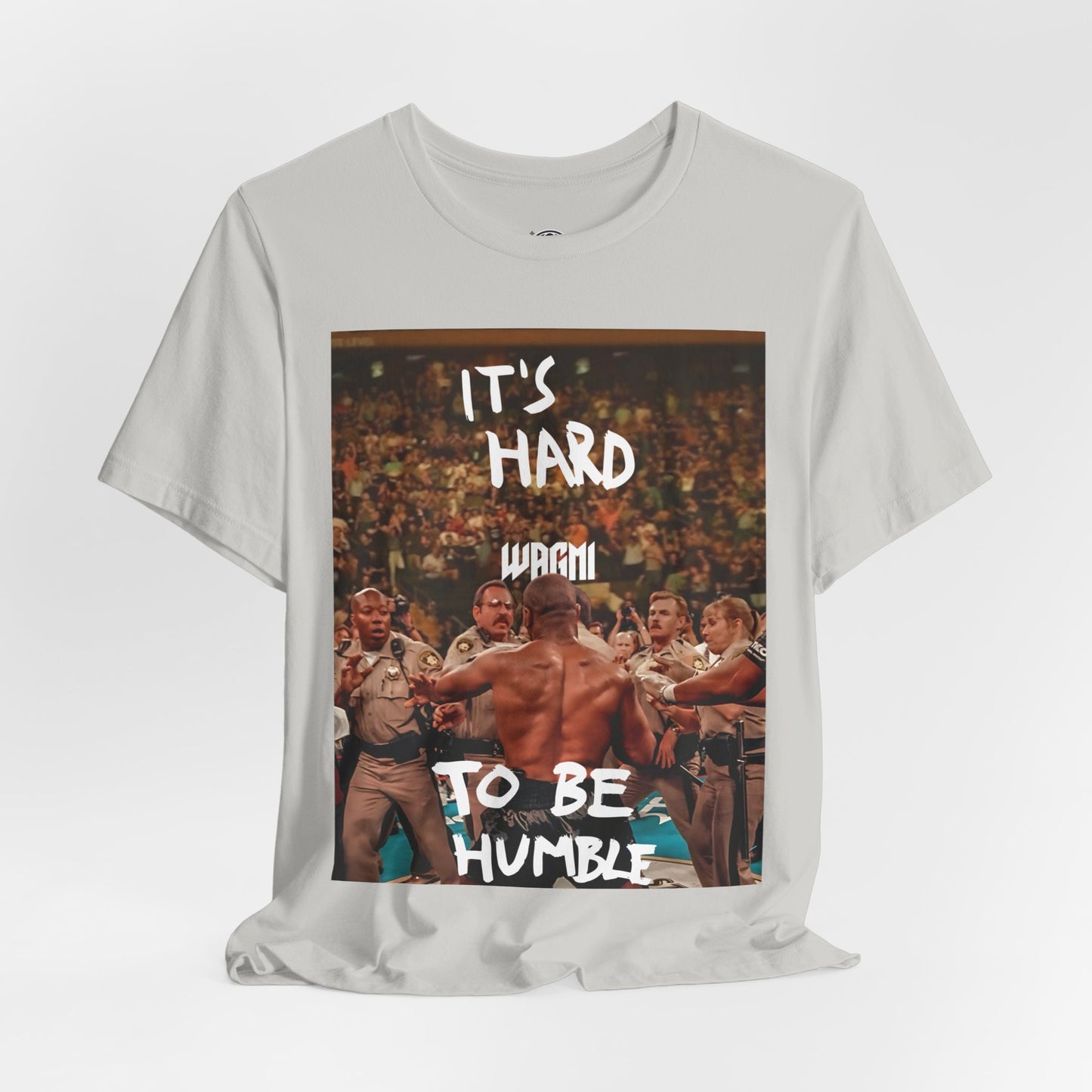 'Its Hard to be Humble' WAGMI T-Shirt