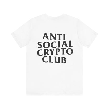 Anti Social Crypto Club T-Shirt