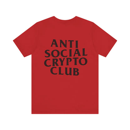 Anti Social Crypto Club T-Shirt